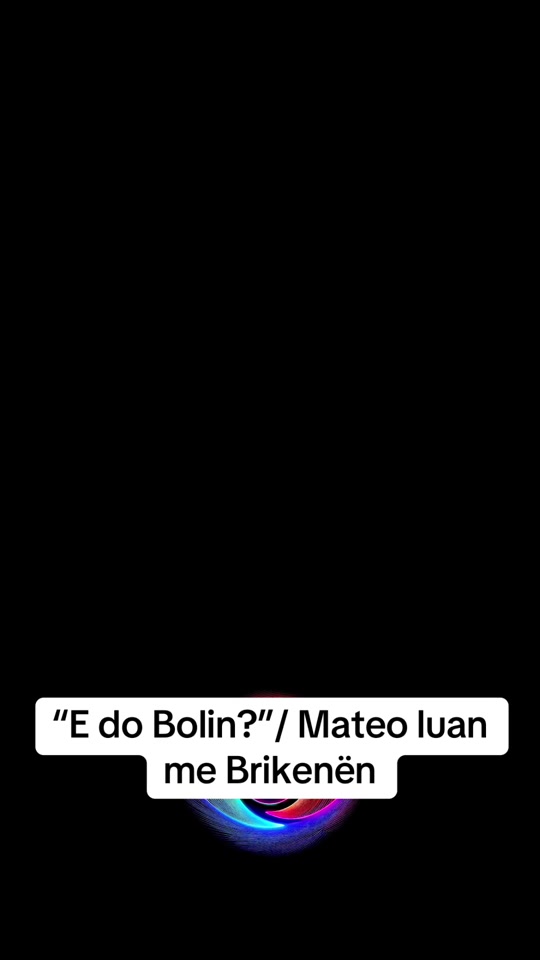 e_do_bolin_mateo_luan_me_brikenen