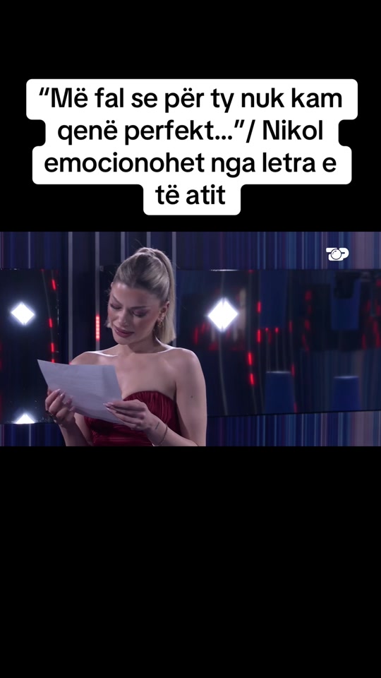 me_fal_se_per_ty_nuk_kam_qene_perfekt_nikol_emocionohet_nga_letra